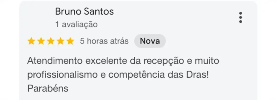 Avaliação 5 estrelas no Google: atendimento excelente da recepção e profissionalismo das doutoras